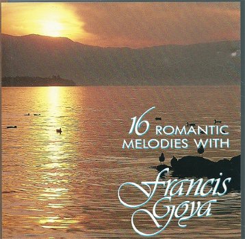 Francis Goya / 16 Romantic Melodies With - 1