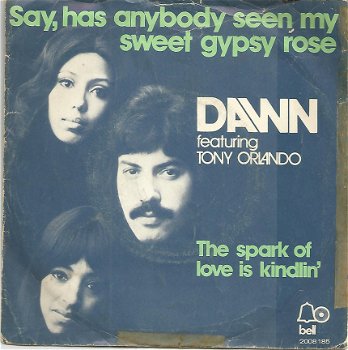 Dawn : Say, has anybody seen my sweet gypsy rose (1973) - 1