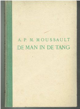 De man in de tang door A.P.M. Moussault - 1
