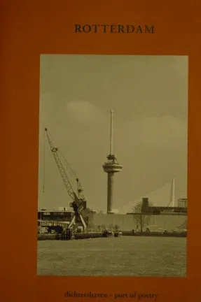Rotterdam, dichtershaven/port of poetry - nr. 1