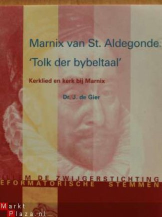 Marnix van St. Aldegonde: 'Tolk der bybeltaal' - nr. 1