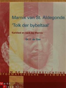 Marnix van St. Aldegonde: 'Tolk der bybeltaal'