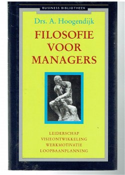 Filosofie voor managers door A. Hoogendijk - 1