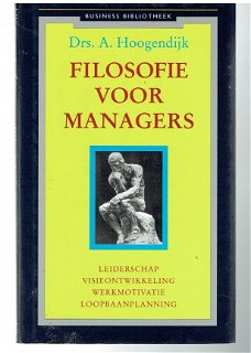 Filosofie voor managers door A. Hoogendijk