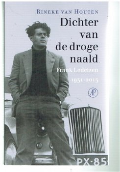 Dichter van de droge naald, biografie Frank Lodeizen - 1