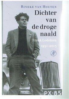 Dichter van de droge naald, biografie Frank Lodeizen