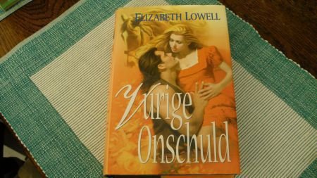 Elizabeth Lowell...Vurige onschuld ( harde kaft ) - nr. 1