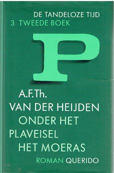 Onder het plaveisel het moeras door A.F.Th. van der Heijden