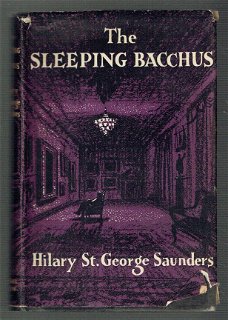 The sleeping Bacchus by Hilary st. George Saunders (engelstalig)