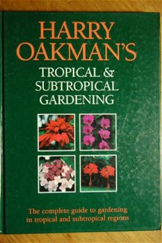 Harry Oakman's Tropical & subtropical gardening - 1