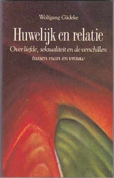 Wolfgang Gadeke: Huwelijk en relatie - 1