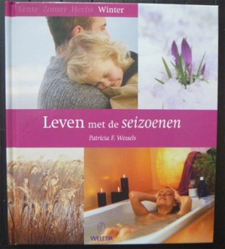 Leven met de seizoenen - Lente - Weleda serie - hardcover - 2