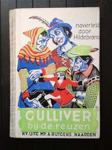 Gulliver bij de reuzen - Swift - A.D. Hildebrand