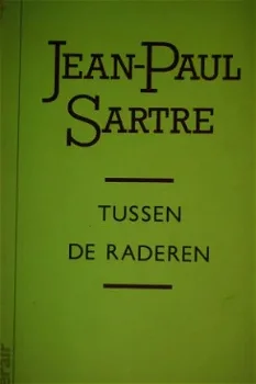 Jean-Paul Sartre: Tussen de raderen - 1