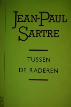 Jean-Paul Sartre: Tussen de raderen