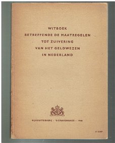 Witboek ... zuivering van het geldwezen in Nederland 1946