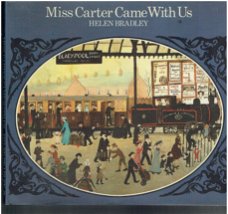 Miss Carter came with us by Helen Bradley (engelstalig prentenboek)