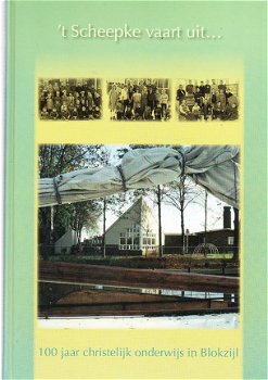 100 jaar christelijk onderwijs in Blokzijl door J. v Benthem - 1