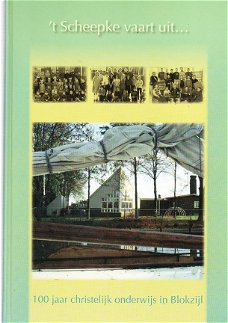 100 jaar christelijk onderwijs in Blokzijl door J. v Benthem