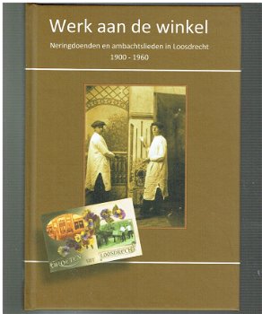 Werk aan de winkel (Loosdrecht 1900-1960) - 1