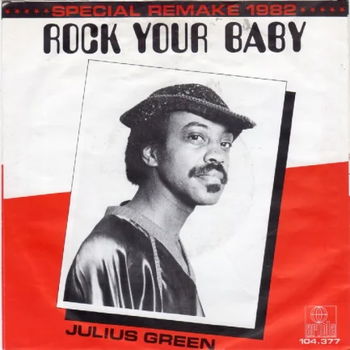 Julius Green ‎– Rock Your Baby (1982) - 1