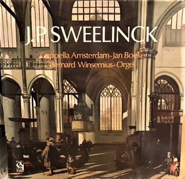 LP - J.P. Sweelinck - Cappella Amsterdam - Bernard Winsemius - 0