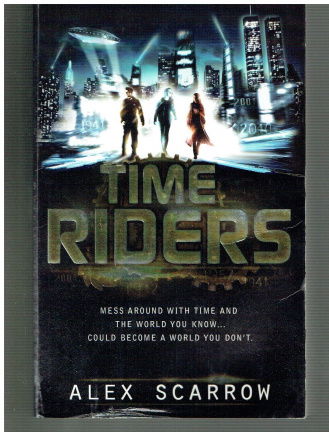 Timeriders by Alex Scarrow (engelstalige sf) - nr. 1