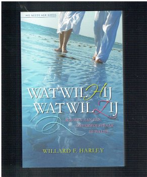 Bouwen aan een onverwoestbaar huwelijk, Willard F. Harley - 1