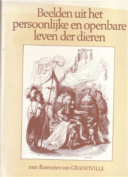 Beelden uit het persoonlijke en openbare leven der dieren - 1