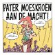 Pater Moeskroen ‎– Aan De Macht! (CD) - 1 - Thumbnail