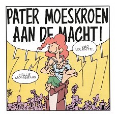 Pater Moeskroen ‎– Aan De Macht!  (CD)