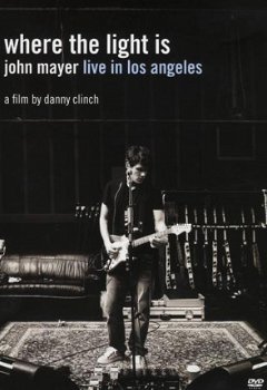 John Mayer ‎– Where The Light Is: John Mayer Live In Los Angeles (DVD) - 1