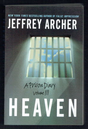 Heaven by Jeffrey Archer (A prison diary vol. 3) - nr. 1