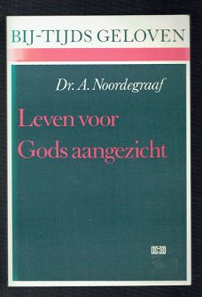 Leven voor gods aangezicht door A. Noordegraaf