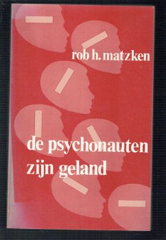 De psychonauten zijn geland door Rob H. Matzken - 1