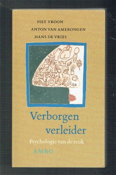 Verborgen verleider (psychologie van de reuk, Piet Vroon ea - 1