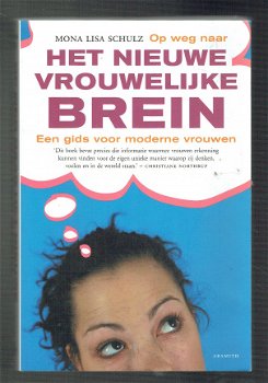 Op weg naar het nieuwe vrouwelijke brein, Mona Lisa Schulz - 1