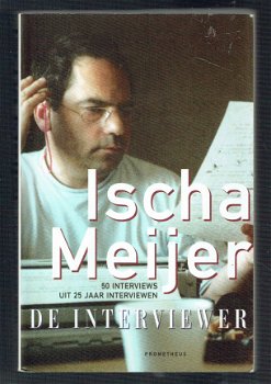 De interviewer door Ischa Meijer (50 interviews) - 1