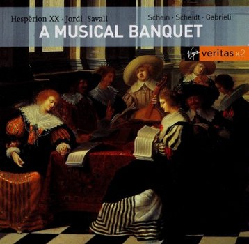 Jordi Savall - Schein* / Scheidt* / Gabrieli* / Jordi Savall, Hespèrion XX ‎– A Musical Banquet ( - 1