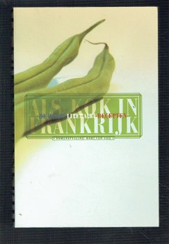 Als kok in frankrijk, de beste literaire recepten (B. v Loo) - 1