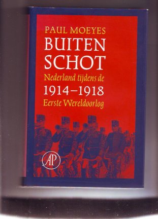 Buiten schot Nederland tijdens de Eerste Wereldoorlog - nr. 1