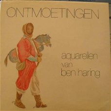 GESIGNEERD - Ontmoetingen - Ben Haring -hardcover 1e druk 1980