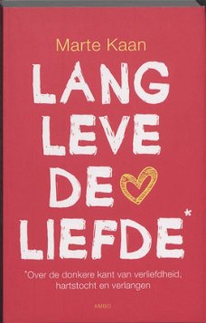 Marte Kaan  -  Lang Leve De Liefde