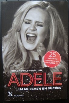 Adele - haar leven en succes - Chas Newkey-Burden - met foto's