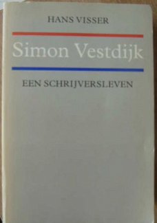 Hans Visser - Simon Vestdijk - een schrijversleven - 1e druk