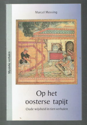 Op het oosterse tapijt door Marcel Messing (10 verhalen) - nr. 1