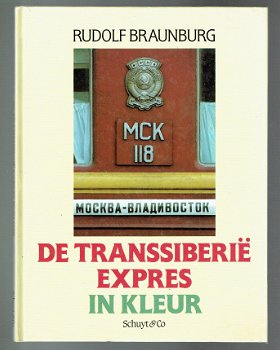 De transsiberië expres in kleur door Rudolf Braunburg - 1