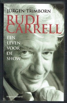 Rudi Carrell, een leven voor de show door Jürgen Trimborn - 1