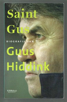 Saint Gus, biografie Guus Hiddink (de Volkskrant sportred.)