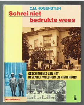 Geschiedenis van het Deventer weeshuis door Hogenstijn - 1